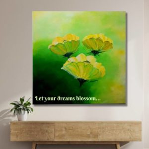 Flower Painting with the quote 'Let your dreams blossom.