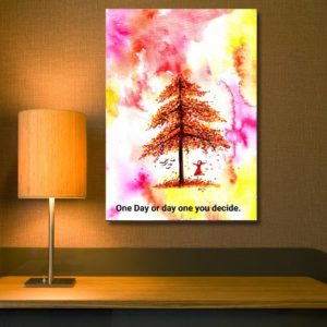 Red Happy Painting with a girl dancing under the tree and the quote 'One day or day one. You decide.