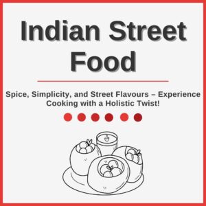 Promotional poster for an Indian Street Food cooking class with Anju, featuring an illustration of traditional Indian snacks, bold red borders, and text highlighting the event details