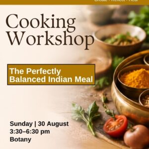 The Perfectly Balanced Indian Meal - Cooking Class